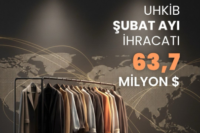 UHKİB'ten Şubat ayında 63,7 milyon dolar ihracat