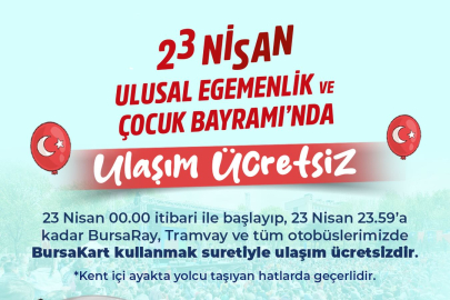 Bursa’da 23 Nisan’da toplu ulaşım ücretsiz